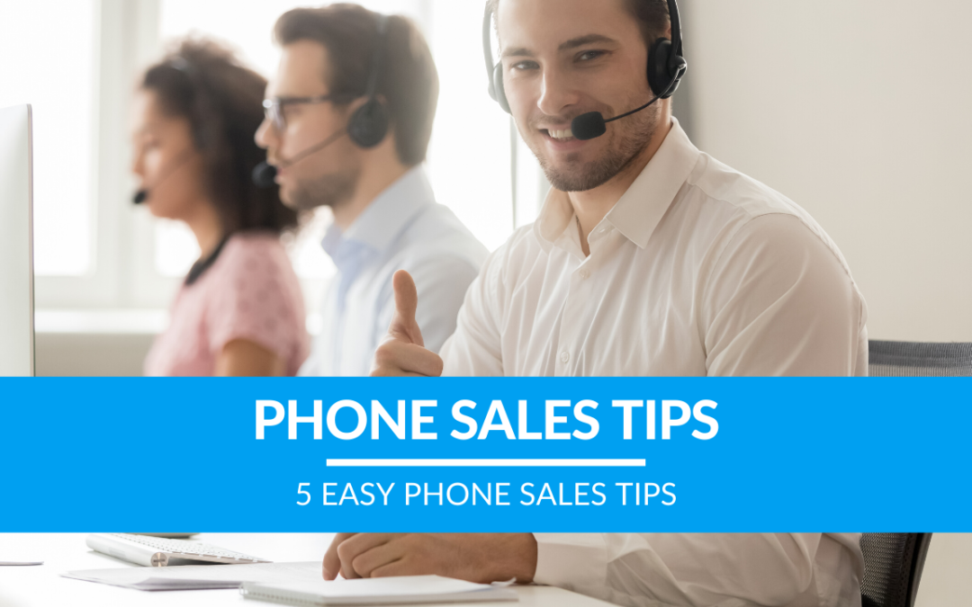 5 Easy Phone Sales Tips