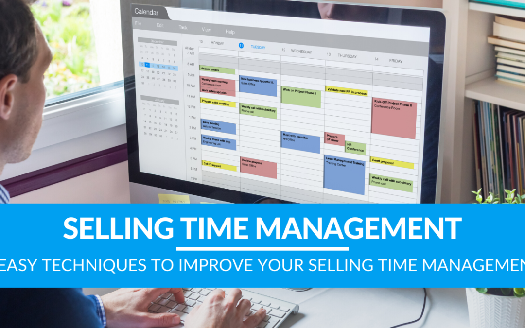 5 Easy Techniques to Improve Your Selling Time Management