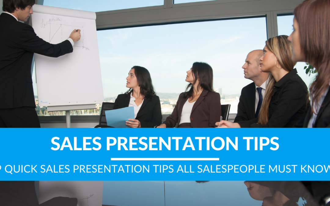 9 Quick Sales Presentation Tips All Salespeople Must Know