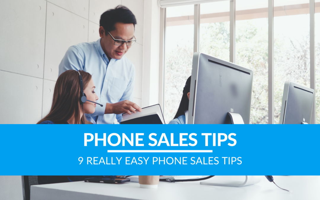 9 Really Easy Phone Sales Tips