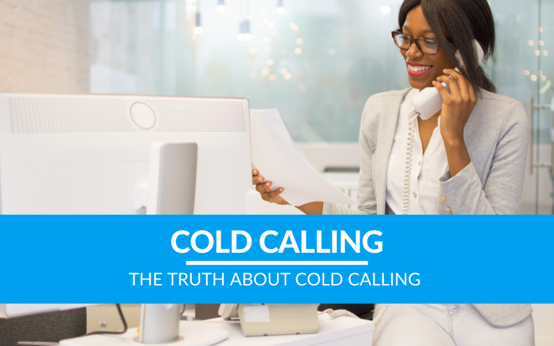 The TRUTH About Cold Calling