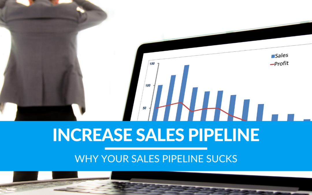 Why Your Sales Pipeline Sucks