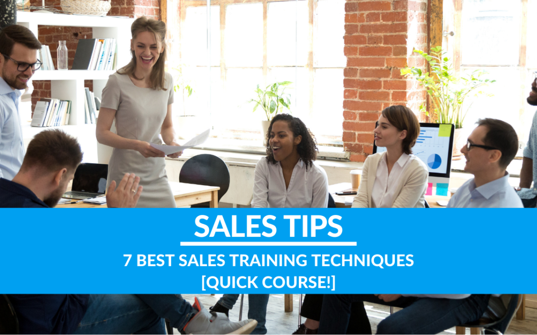 7 Best Sales Training Techniques [Quick Course!]