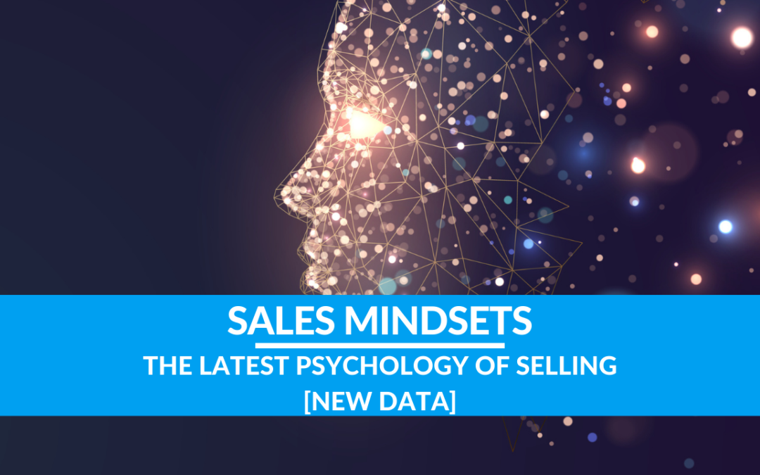 The Latest Psychology of Selling [New Data]